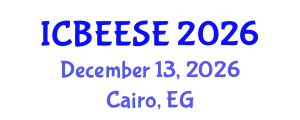 International Conference on Biological, Ecological and Environmental Sciences, and Engineering (ICBEESE) December 13, 2026 - Cairo, Egypt