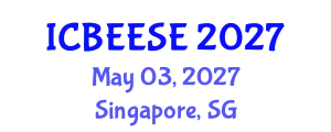 International Conference on Biological, Ecological and Environmental Sciences, and Engineering (ICBEESE) May 03, 2027 - Singapore, Singapore
