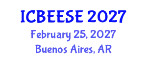 International Conference on Biological, Ecological and Environmental Sciences, and Engineering (ICBEESE) February 25, 2027 - Buenos Aires, Argentina