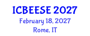International Conference on Biological, Ecological and Environmental Sciences, and Engineering (ICBEESE) February 18, 2027 - Rome, Italy