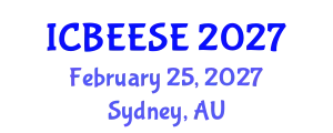 International Conference on Biological, Ecological and Environmental Sciences, and Engineering (ICBEESE) February 25, 2027 - Sydney, Australia