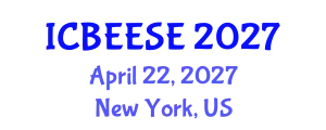 International Conference on Biological, Ecological and Environmental Sciences, and Engineering (ICBEESE) April 22, 2027 - New York, United States