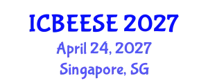 International Conference on Biological, Ecological and Environmental Sciences, and Engineering (ICBEESE) April 24, 2027 - Singapore, Singapore