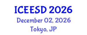 International Conference on Energy, Environment and Sustainable Development (ICEESD) December 02, 2026 - Tokyo, Japan