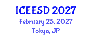 International Conference on Energy, Environment and Sustainable Development (ICEESD) February 25, 2027 - Tokyo, Japan