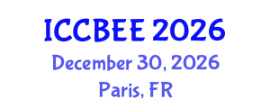International Conference on Chemical, Biological and Environmental Engineering (ICCBEE) December 30, 2026 - Paris, France