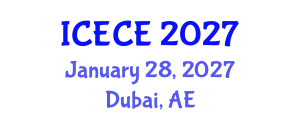 International Conference on Electrical and Communication Engineering (ICECE) January 28, 2027 - Dubai, United Arab Emirates