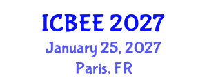 International Conference on Biological and Environmental Engineering (ICBEE) January 25, 2027 - Paris, France