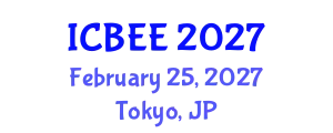 International Conference on Biological and Environmental Engineering (ICBEE) February 25, 2027 - Tokyo, Japan