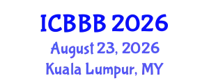 International Conference on Bioscience, Biotechnology, and Biochemistry (ICBBB) August 23, 2026 - Kuala Lumpur, Malaysia
