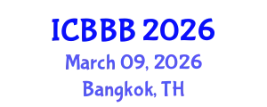 International Conference on Bioscience, Biotechnology, and Biochemistry (ICBBB) March 09, 2026 - Bangkok, Thailand