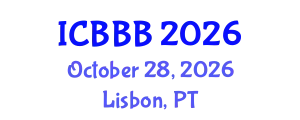 International Conference on Bioscience, Biotechnology, and Biochemistry (ICBBB) October 28, 2026 - Lisbon, Portugal