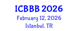 International Conference on Bioscience, Biotechnology, and Biochemistry (ICBBB) February 12, 2026 - Istanbul, Turkey