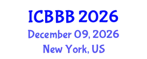 International Conference on Bioscience, Biotechnology, and Biochemistry (ICBBB) December 09, 2026 - New York, United States
