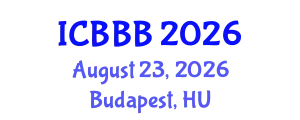 International Conference on Bioscience, Biotechnology, and Biochemistry (ICBBB) August 23, 2026 - Budapest, Hungary