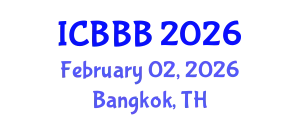 International Conference on Bioscience, Biotechnology, and Biochemistry (ICBBB) February 02, 2026 - Bangkok, Thailand