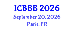International Conference on Bioscience, Biotechnology, and Biochemistry (ICBBB) September 20, 2026 - Paris, France
