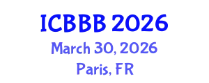 International Conference on Bioscience, Biotechnology, and Biochemistry (ICBBB) March 30, 2026 - Paris, France