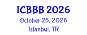 International Conference on Bioscience, Biotechnology, and Biochemistry (ICBBB) October 25, 2026 - Istanbul, Turkey