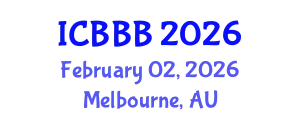 International Conference on Bioscience, Biotechnology, and Biochemistry (ICBBB) February 02, 2026 - Melbourne, Australia