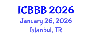 International Conference on Bioscience, Biotechnology, and Biochemistry (ICBBB) January 26, 2026 - Istanbul, Turkey