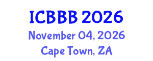 International Conference on Bioscience, Biotechnology, and Biochemistry (ICBBB) November 04, 2026 - Cape Town, South Africa