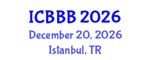 International Conference on Bioscience, Biotechnology, and Biochemistry (ICBBB) December 20, 2026 - Istanbul, Turkey