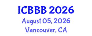 International Conference on Bioscience, Biotechnology, and Biochemistry (ICBBB) August 05, 2026 - Vancouver, Canada