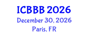 International Conference on Bioscience, Biotechnology, and Biochemistry (ICBBB) December 30, 2026 - Paris, France