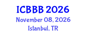 International Conference on Bioscience, Biotechnology, and Biochemistry (ICBBB) November 08, 2026 - Istanbul, Turkey