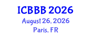 International Conference on Bioscience, Biotechnology, and Biochemistry (ICBBB) August 26, 2026 - Paris, France