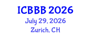 International Conference on Bioscience, Biotechnology, and Biochemistry (ICBBB) July 29, 2026 - Zurich, Switzerland