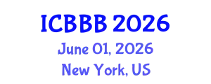 International Conference on Bioscience, Biotechnology, and Biochemistry (ICBBB) June 01, 2026 - New York, United States