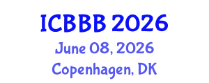 International Conference on Bioscience, Biotechnology, and Biochemistry (ICBBB) June 08, 2026 - Copenhagen, Denmark