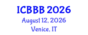 International Conference on Bioscience, Biotechnology, and Biochemistry (ICBBB) August 12, 2026 - Venice, Italy