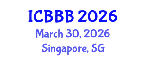 International Conference on Bioscience, Biotechnology, and Biochemistry (ICBBB) March 30, 2026 - Singapore, Singapore
