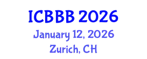 International Conference on Bioscience, Biotechnology, and Biochemistry (ICBBB) January 12, 2026 - Zurich, Switzerland