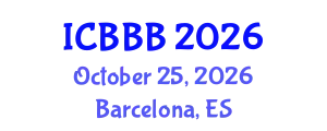International Conference on Bioscience, Biotechnology, and Biochemistry (ICBBB) October 25, 2026 - Barcelona, Spain