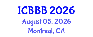 International Conference on Bioscience, Biotechnology, and Biochemistry (ICBBB) August 05, 2026 - Montreal, Canada