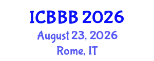 International Conference on Bioscience, Biotechnology, and Biochemistry (ICBBB) August 23, 2026 - Rome, Italy