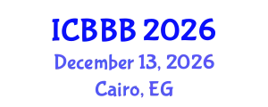 International Conference on Bioscience, Biotechnology, and Biochemistry (ICBBB) December 13, 2026 - Cairo, Egypt
