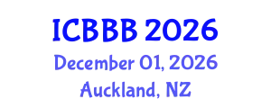 International Conference on Bioscience, Biotechnology, and Biochemistry (ICBBB) December 01, 2026 - Auckland, New Zealand