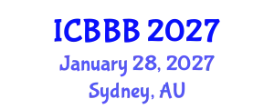 International Conference on Bioscience, Biotechnology, and Biochemistry (ICBBB) January 28, 2027 - Sydney, Australia