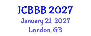 International Conference on Bioscience, Biotechnology, and Biochemistry (ICBBB) January 21, 2027 - London, United Kingdom