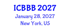 International Conference on Bioscience, Biotechnology, and Biochemistry (ICBBB) January 28, 2027 - New York, United States