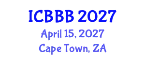 International Conference on Bioscience, Biotechnology, and Biochemistry (ICBBB) April 15, 2027 - Cape Town, South Africa