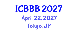 International Conference on Bioscience, Biotechnology, and Biochemistry (ICBBB) April 22, 2027 - Tokyo, Japan