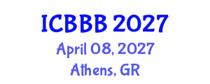 International Conference on Bioscience, Biotechnology, and Biochemistry (ICBBB) April 08, 2027 - Athens, Greece