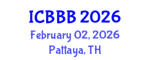 International Conference on Bioscience, Biotechnology, and Biochemistry (ICBBB) February 02, 2026 - Pattaya, Thailand