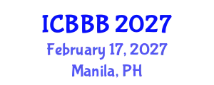International Conference on Bioscience, Biotechnology, and Biochemistry (ICBBB) February 17, 2027 - Manila, Philippines